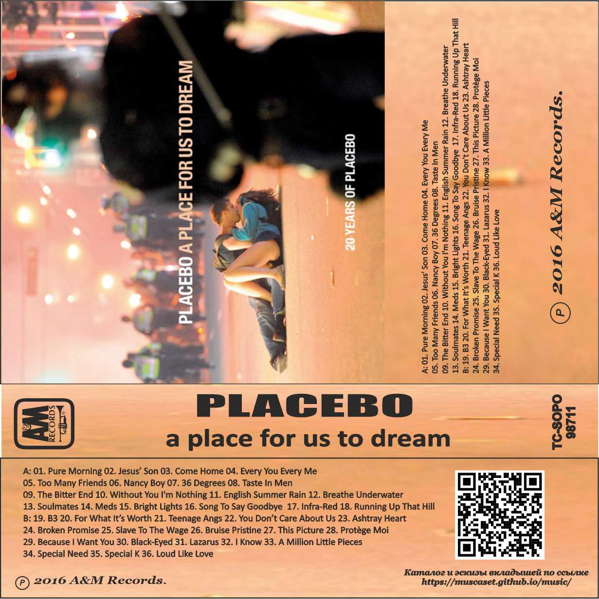 Placebo - А place for us to dream